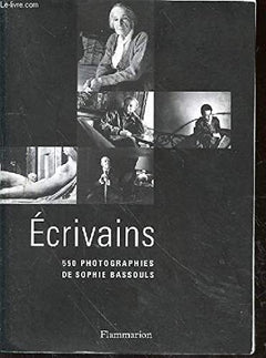 Ecrivains : 550 photographies de Sophie Bassouls