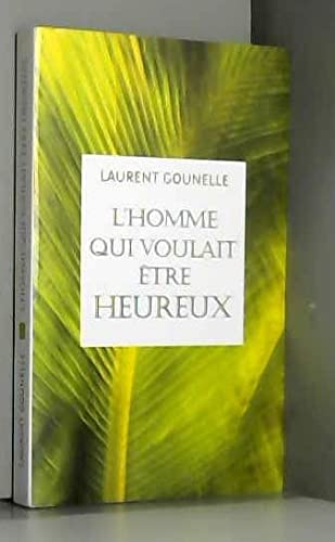 L'homme qui voulait être heureux