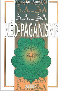 B.A.-BA du néo-paganisme
