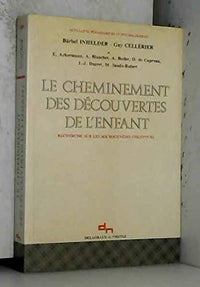 Les cheminements des découvertes chez l'enfant: Recherche sur les microgenèses cognitives