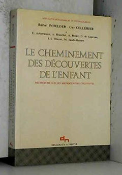 Les cheminements des découvertes chez l'enfant: Recherche sur les microgenèses cognitives