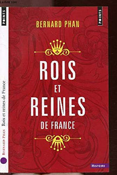 Rois et Reines de France