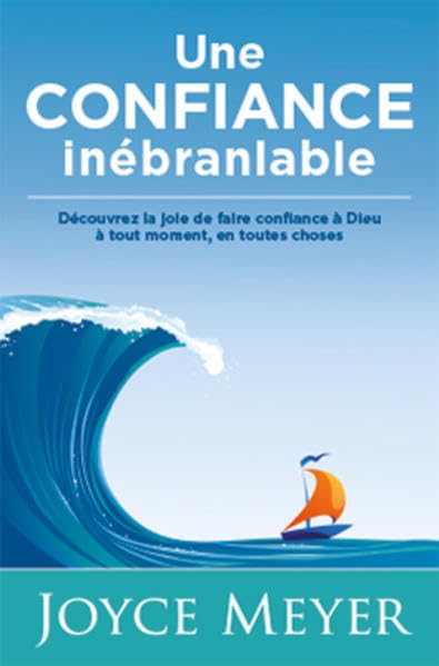 Une confiance inébranlable