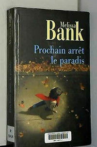 Prochain arrêt le paradis