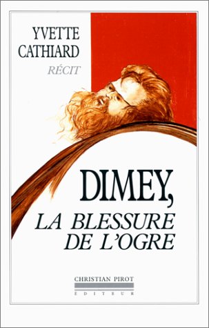 Dimey,La Blessure de l'Ogre