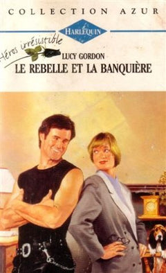Le rebelle et la banquière : Collection : Collection azur n° 1689