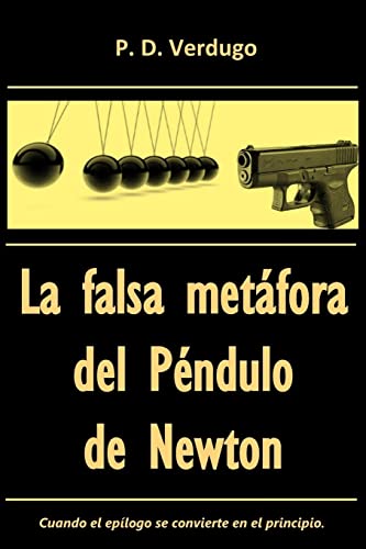 La falsa metafora del Pendulo de Newton: El caso del misterioso epilogo manuscrito
