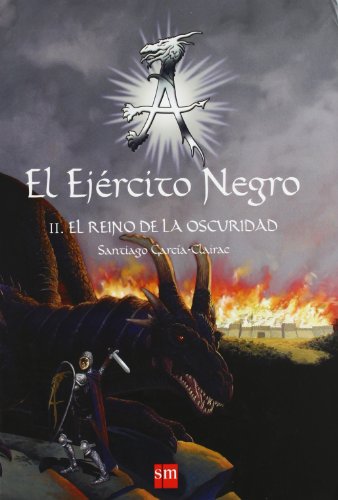 El Ejército Negro II. El Reino de la Oscuridad: 2 (El Ejercito Negro)