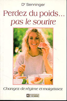 Perdez du poids, pas le sourire