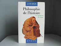 Philosophie de l'histoire: Les promesses du temps