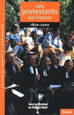Les Protestants en France : 1800-2000