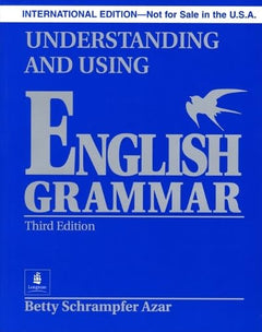 Understanding and Using English Grammar Third Edition