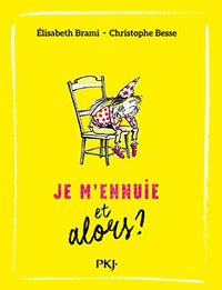 Je m'ennuie et alors ? - tome 2