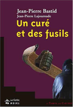 Un curé et des fusils