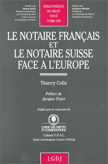 Le notaire français et le notaire suisse face à l'Europe
