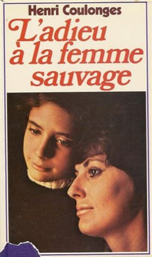 L'adieu a la femme sauvage