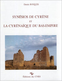 Synésios de Cyrène et Cyrénaique du Bas-Empire