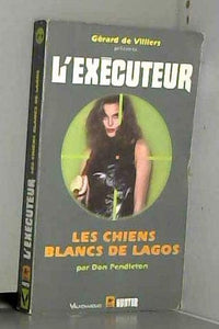 L'Éxécuteur, numéro 210 : Les Chiens blancs de Lagos