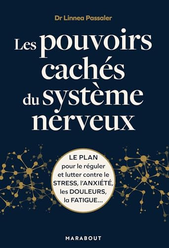 Les pouvoirs cachés du système nerveux