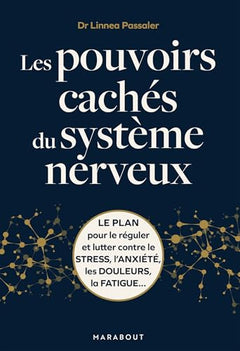 Les pouvoirs cachés du système nerveux