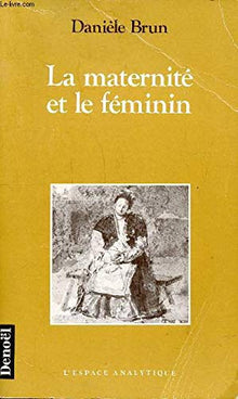 La maternité et le féminin