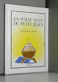 Folle nuit du petit jesus