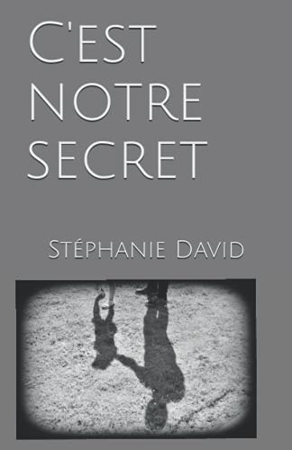 C'est notre secret