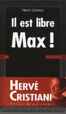 Il est libre Max !