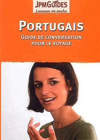 Portugais : Guide de conversation pour le voyage