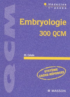Embryologie. 300 Qcm