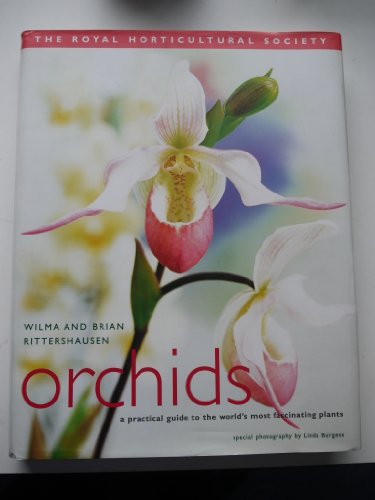 Royal Horticultural Society Orchids: A Practical Guide to the Exciting World of Orchids
