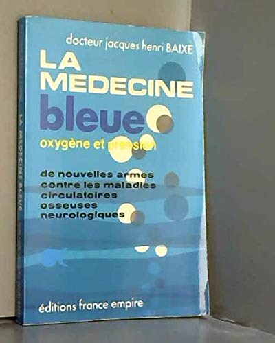 La medecine bleue : oxygene et pression : de nouvelles armes pour le traitement des maladies neurolo