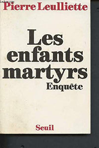 Les Enfants martyrs. Enquête