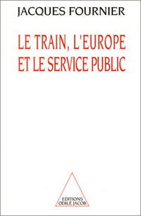 Le Train, l'Europe et le Service public