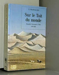 SUR LE TOIT DU MONDE