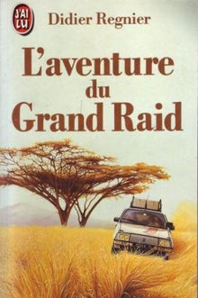 Aventure du Grand Raid