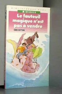 Le fauteuil magique n'est pas à vendre