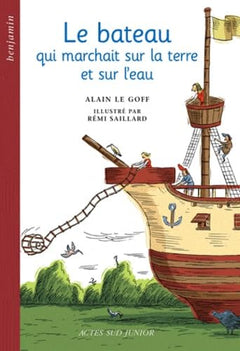 Le Bateau qui marchait sur la terre et sur l'eau : Un conte des côtes de Bretagne