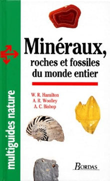 Minéraux roches fossiles du du monde entier