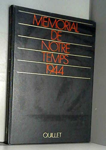 Memorial de notre temps 1944 - Hachette