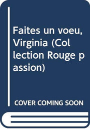 Faites un voeu, Virginia (Collection Rouge passion)