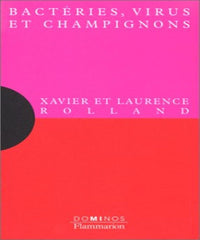 Bactéries, Virus, Champignons