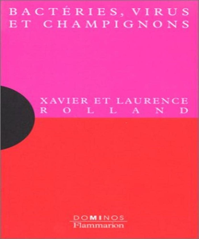 Bactéries, Virus, Champignons