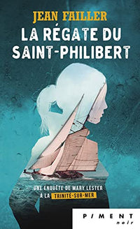 Mary Lester - T17 - La régate du Saint-Philibert