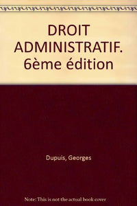 Droit Administratif. 6eme Edition