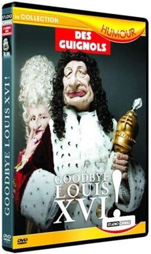 Les Guignols - Best Of 2004/2005 : Goodbye Louis XVI