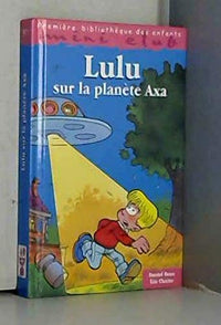 Lulu sur la planete axa