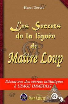 Les secrets de la lignée de Maître Loup