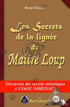 Les secrets de la lignée de Maître Loup