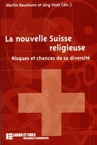 La nouvelle Suisse religieuse